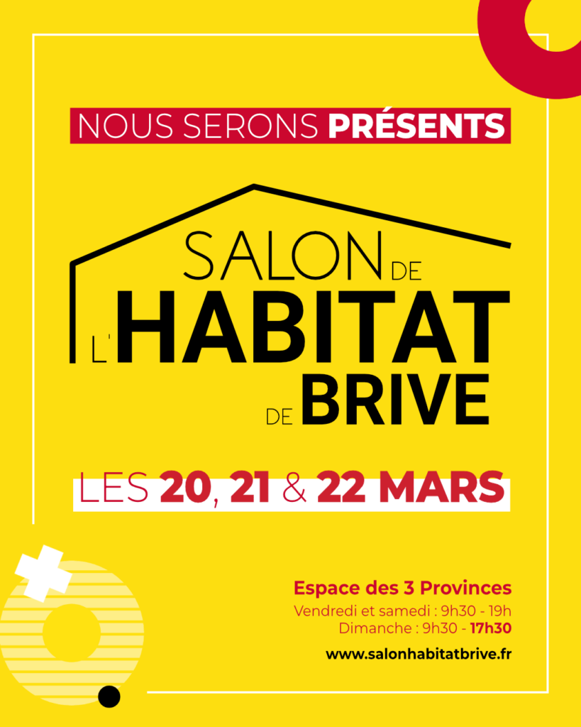 Annonce Salon de l'Habitat à Brive en mars.